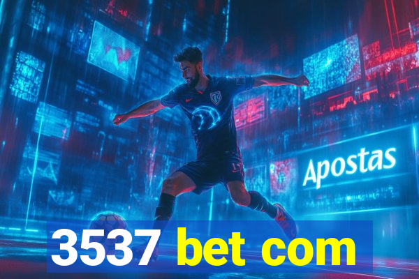 3537 bet com